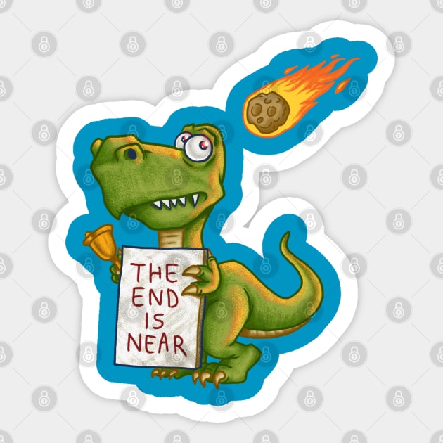 The end is near Sticker by forsureee